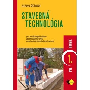 Stavebná technológia pre 1. ročník -  Zuzana Šišáková