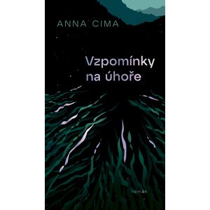 Vzpomínky na úhoře -  Anna Cima