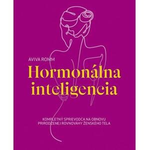 Hormonálna inteligencia -  Aviva Romm