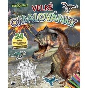 Velké omalovánky Dinosauři -  Autor Neuveden