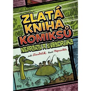 Zlatá kniha komiksů Neprakty a Švandrlíka -  Miloslav Švandrlík
