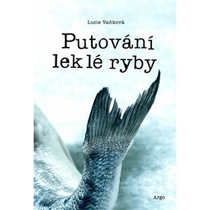 Putování leklé ryby -  Lucie Vanková