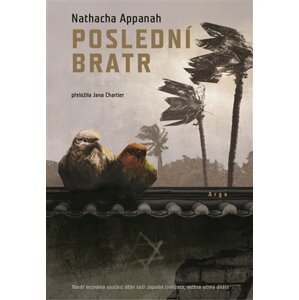 Poslední bratr -  Nathacha Appanah