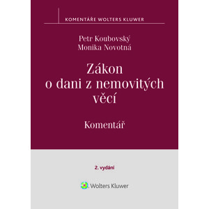 Zákon o dani z nemovitých věcí č. 338/1992 Sb., 2. vydání, Komentář -  Petr Koubovský