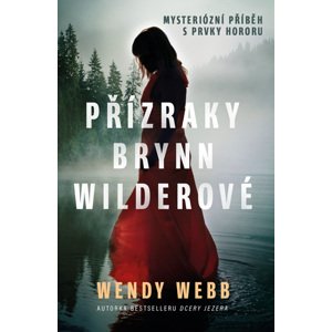 Přízraky Brynn Wilderové -  Wendy Webbová