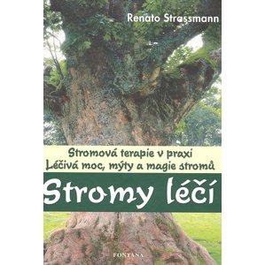 Stromy léčí -  Renato Strassmann