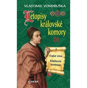 Letopisy královské komory III -  Vlastimil Vondruška