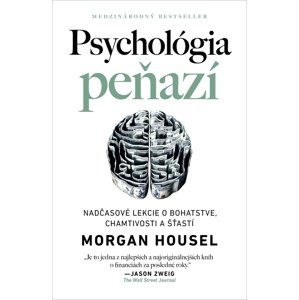 Psychológia peňazí -  Morgan Housel