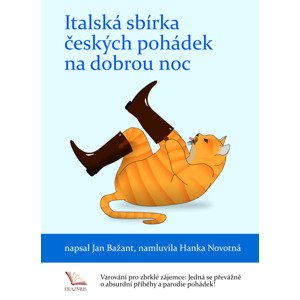 Italská sbírka českých pohádek na dobrou noc -  Jan Bažant DiS.