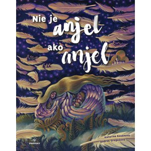 Nie je anjel ako anjel -  Andrea Gregušová