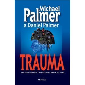 Trauma -  Michael Palmer