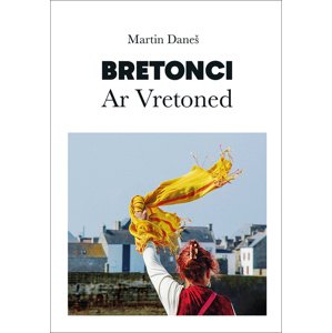 Bretonci -  Martin Daneš