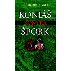 Koniáš kontra Špork -  Jiří Dobrylovský