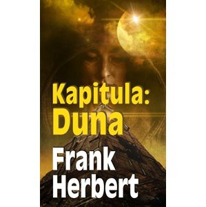 Kapitula:Duna -  Frank Herbert