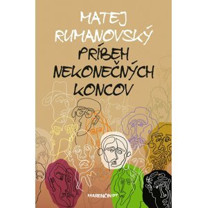 Príbeh nekonečných koncov -  Matej Rumanovský