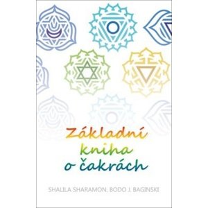 Základní kniha o čakrách -  Shalila Sharamon