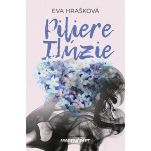 Piliere ilúzie -  Eva Hrašková