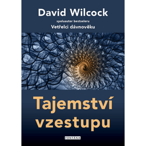 Tajemství vzestupu -  David Wilcock