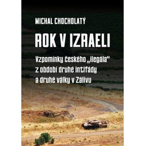 Rok v Izraeli -  Michal Chocholatý