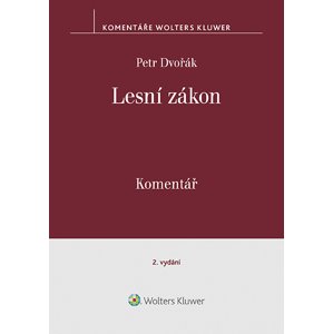 Lesní zákon. Komentář. 2. vydání -  Petr Dvořák