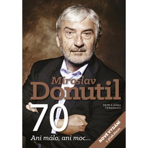 Miroslav Donutil 70 -  Dana a Petr Čermákovi