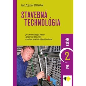 Stavebná technológia pre 2. ročník -  Zuzana Šišáková