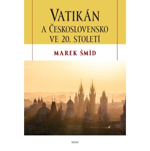 Vatikán a Československo ve 20. století -  Marek Šmíd
