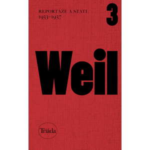 Reportáže a stati 1933–1937 -  Jiří Weil