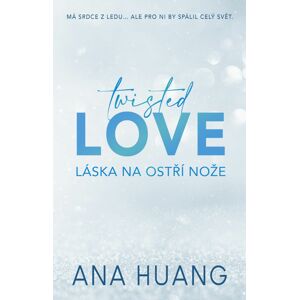 Twisted Love - Láska na ostří nože -  Ana Huang