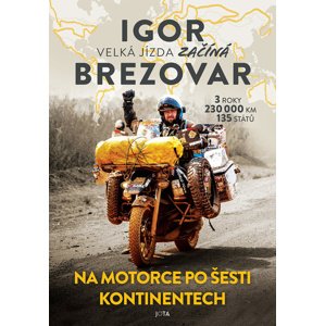 Igor Brezovar Velká jízda začíná -  Igor Brezovar