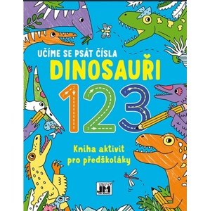 Kniha aktivit pro předškoláky Učíme se psát čísla Dinosauři -  Autor Neuveden