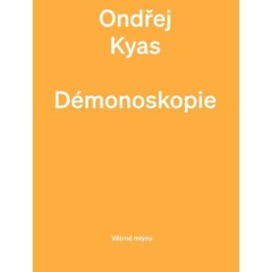 Démonoskopie -  Ondřej Kyas