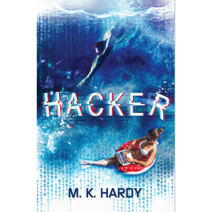 Hacker -  M. K. Hardy