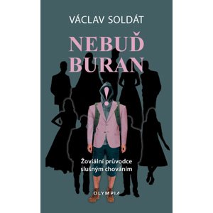Nebuď buran -  Václav Soldát