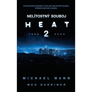Nelítostný souboj: Heat 2 -  Michael Mann