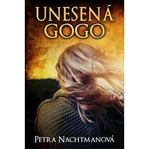 Unesená Gogo -  Petra Nachtmanová