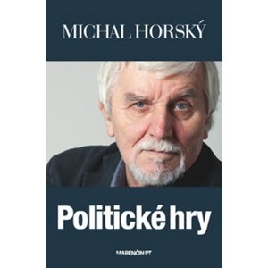 Politické hry -  Michal Horský