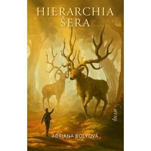 Hierarchia šera -  Adriana Bolyová