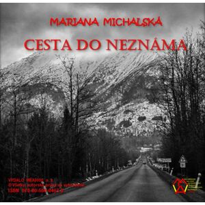 Cesta do neznáma -  Mariana Michalská