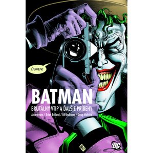 Batman Brutálny vtip a ďalšie príbehy -  Ed Brubaker