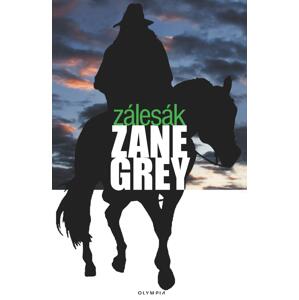 Zálesák -  Zane Grey