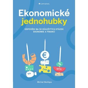 Ekonomické jednohubky -  Michal Skořepa