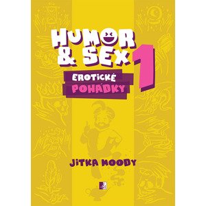 Humor & Sex 1 Erotické pohádky -  Jitka Moody