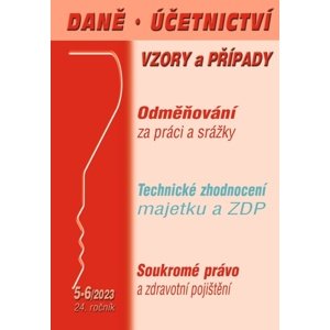 Daně, účetnictví, vzory a případy 5-6/2023 -  Eva Sedláková