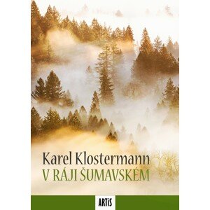 V ráji šumavském -  Karel Klostermann