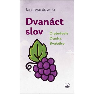 Dvanáct slov -  Jan Twardowski