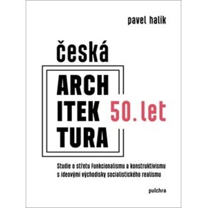 Česká architektura 50. let -  Pavel Halík