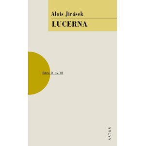 Lucerna -  Alois Jirásek