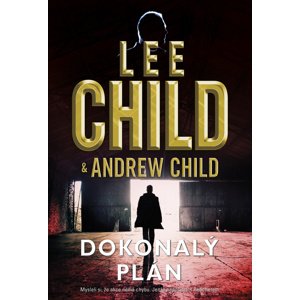 Dokonalý plán -  Lee Child