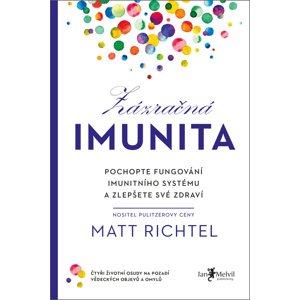 Zázračná imunita -  Matt Richtel
